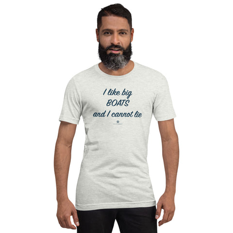 Short-Sleeve Unisex T-Shirt - I like big BOATS - YACHTADDICT